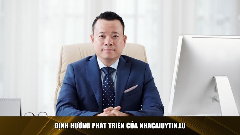 Định hướng phát triển của nhacaiuytin.Lu